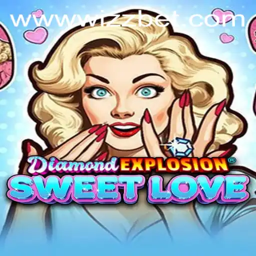 Discover the Thrills of DiamondExplosionSweetLove: A Journey into Gaming Excellence