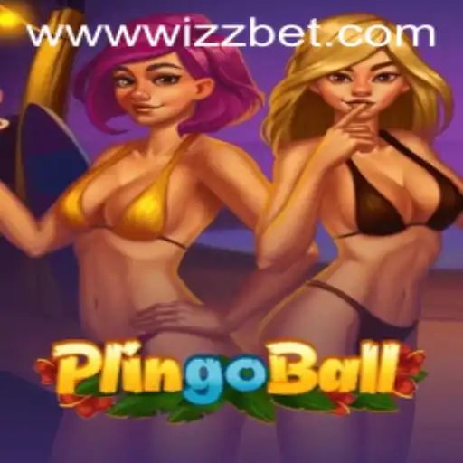 Exploring the Excitement of Plingoball and the Innovative Wizz Bet