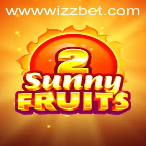 Exploring the Exciting World of SunnyFruits2 and Wizz Bet